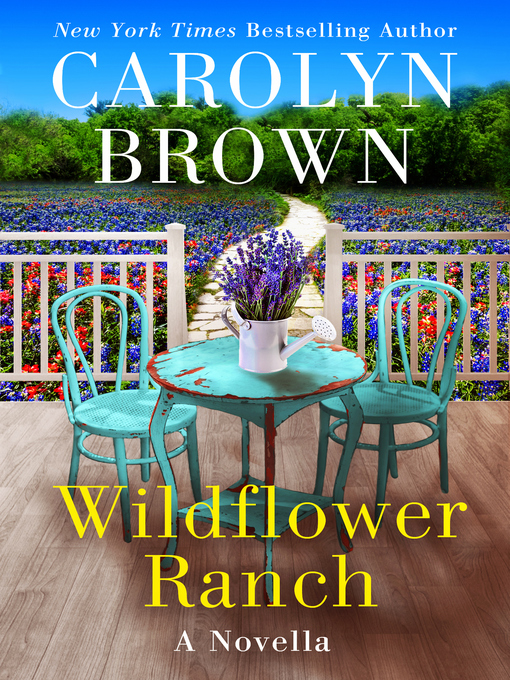 Title details for Wildflower Ranch by Carolyn Brown - Available